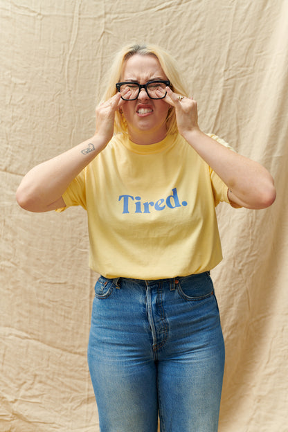 Tired Tee