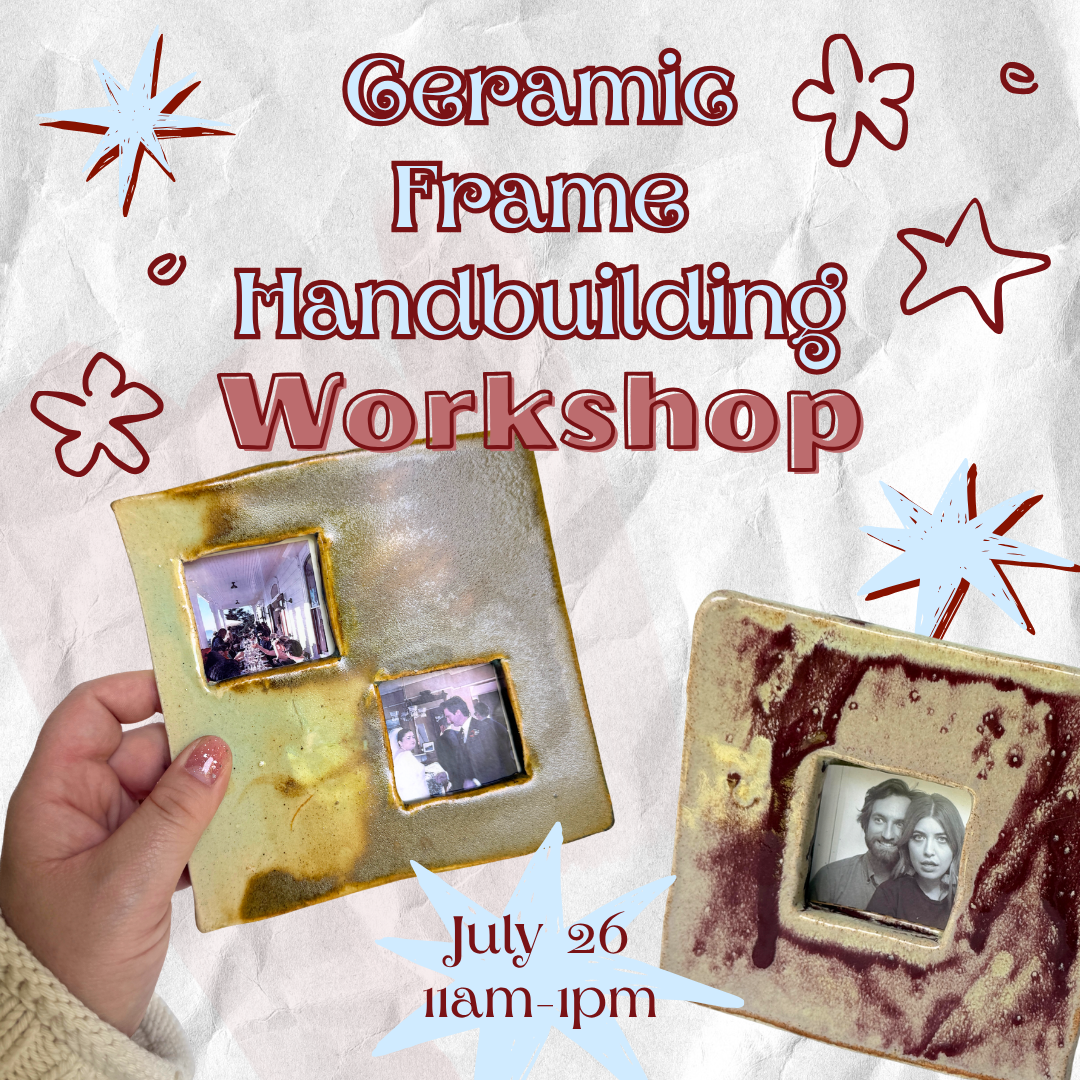 Ceramic Frame Handbuilding Workshop