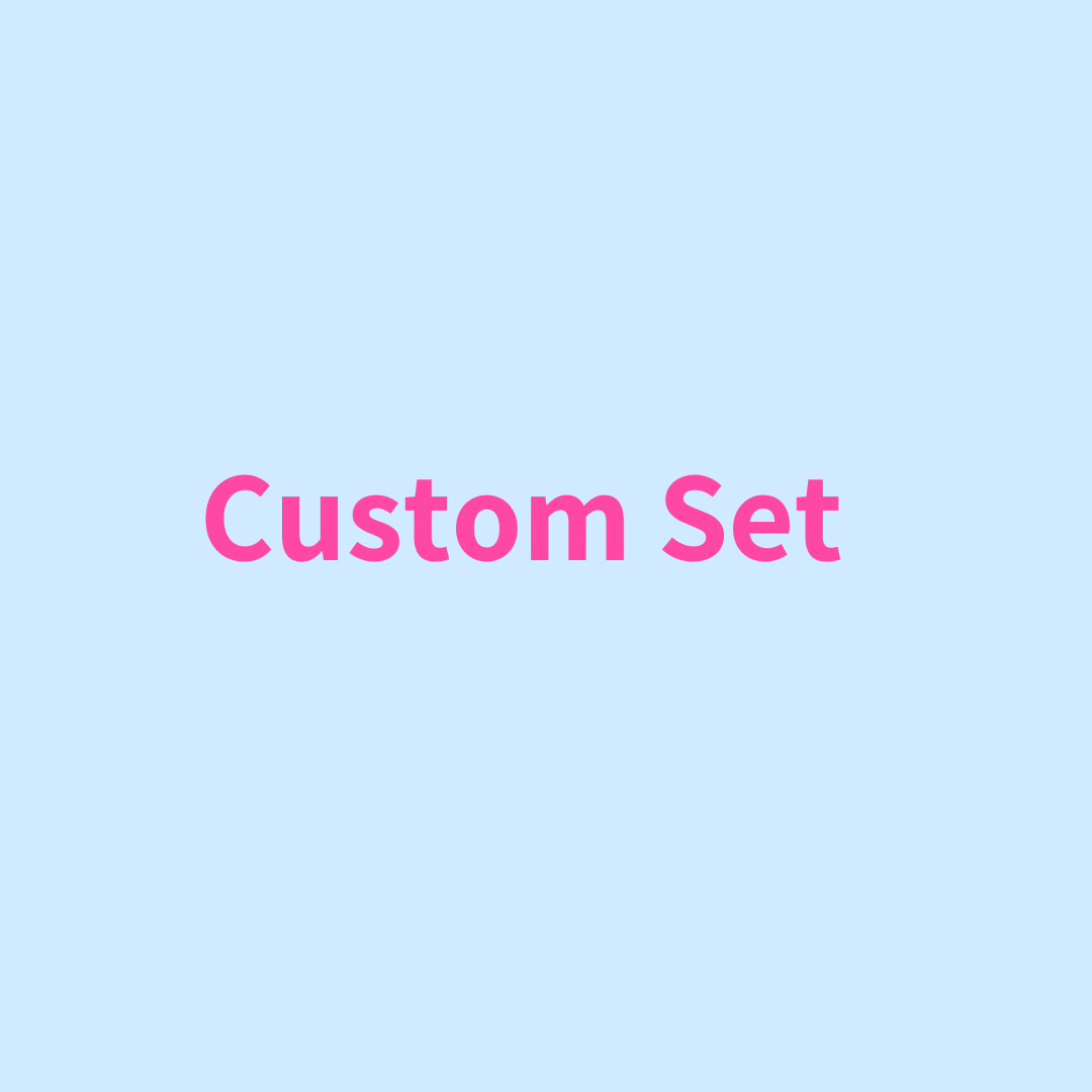 Custom Set